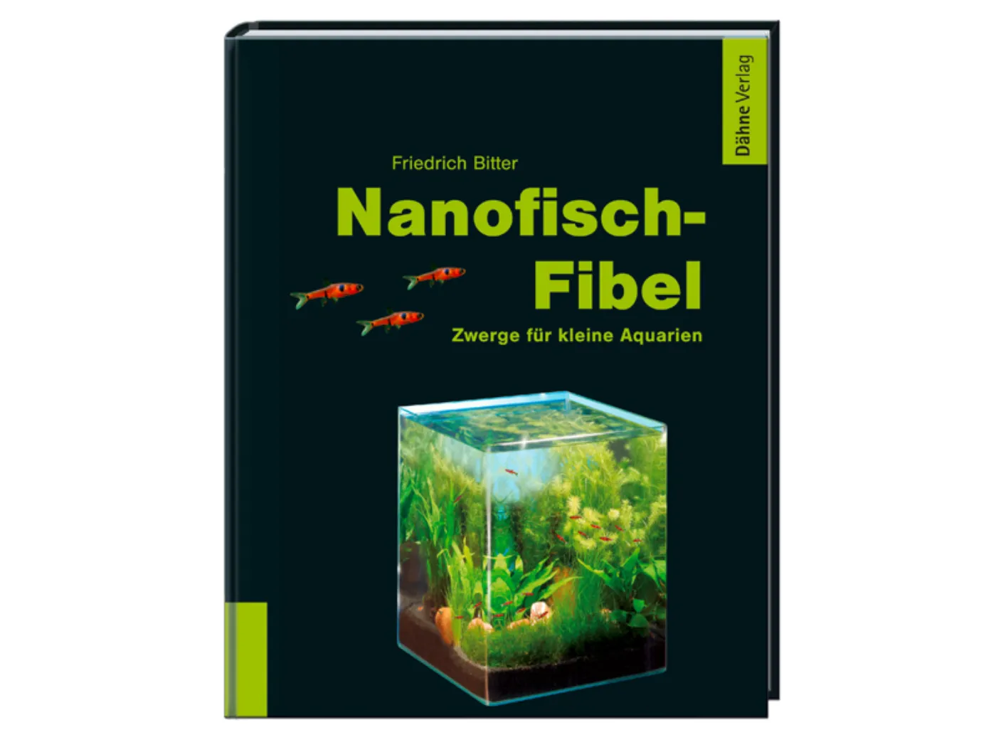 Nanofisch-Fibel: Zwerge für kleine Aquarien